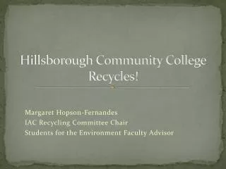 Hillsborough Community College Recycles!