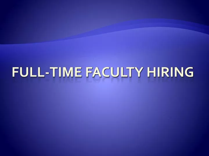full time faculty hiring