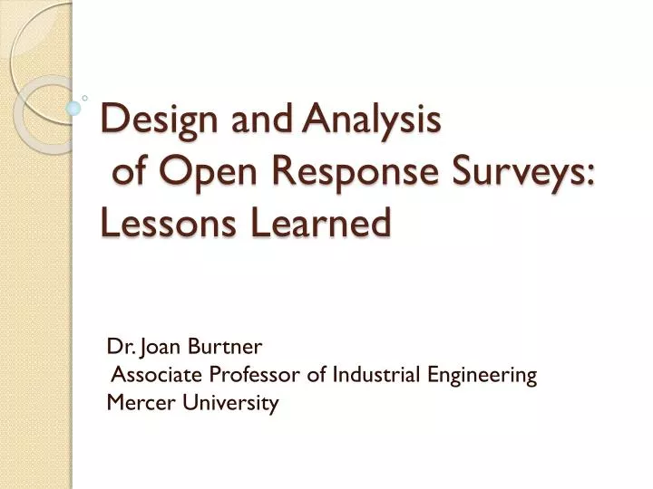 design and analysis of open response surveys lessons learned