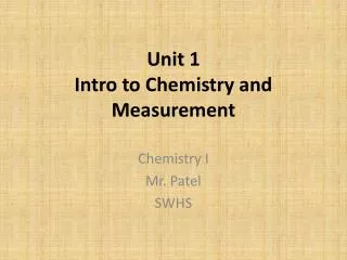 Unit 1 Intro to Chemistry and Measurement