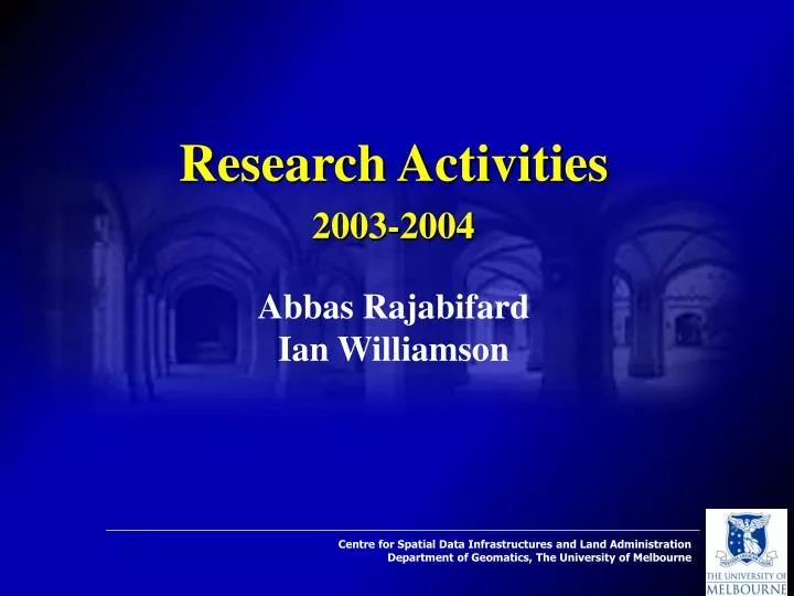 research activities 2003 2004 abbas rajabifard ian williamson