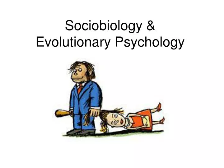 sociobiology evolutionary psychology