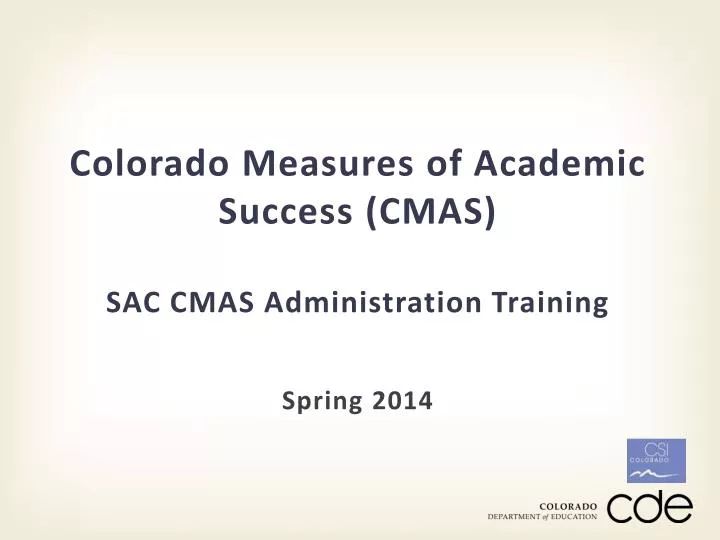 colorado measures of academic success cmas sac cmas administration training