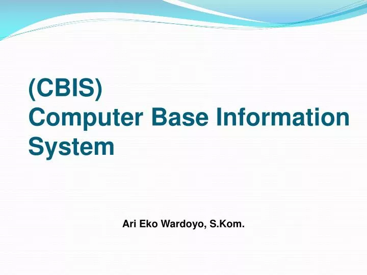 cbis computer base information system