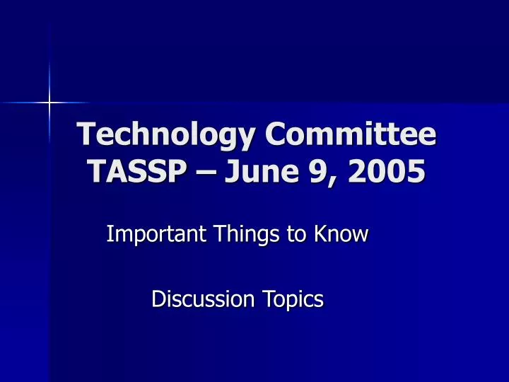 technology committee tassp june 9 2005