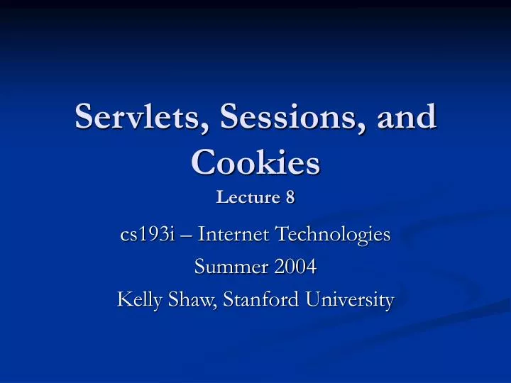 servlets sessions and cookies lecture 8