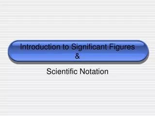 Introduction to Significant Figures &amp;