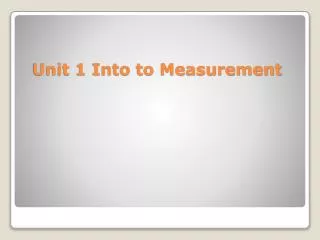 Unit 1 Into to Measurement
