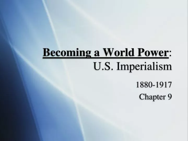 becoming a world power u s imperialism