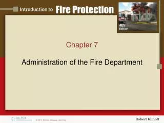 Chapter 7 Administration of the F ire Department