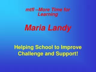 Helping School to Improve Challenge and Support!