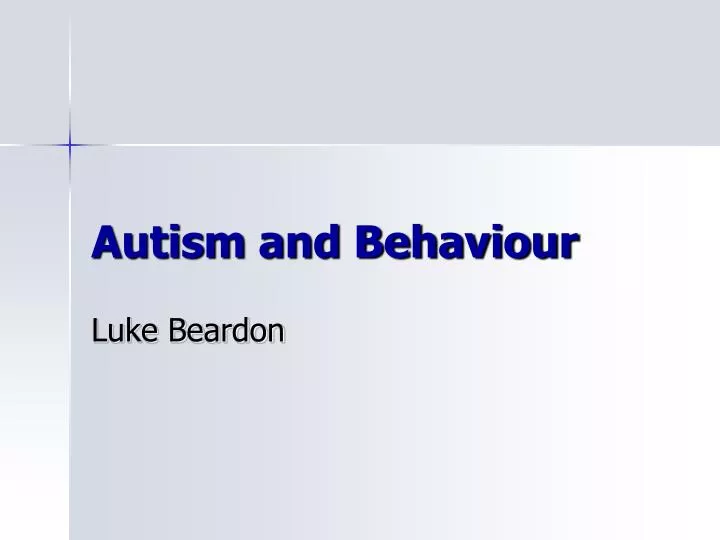 autism and behaviour