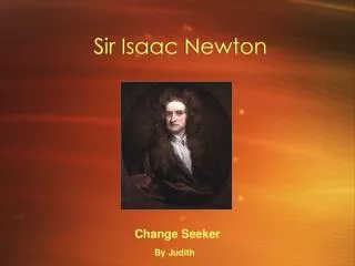 Sir Isaac Newton