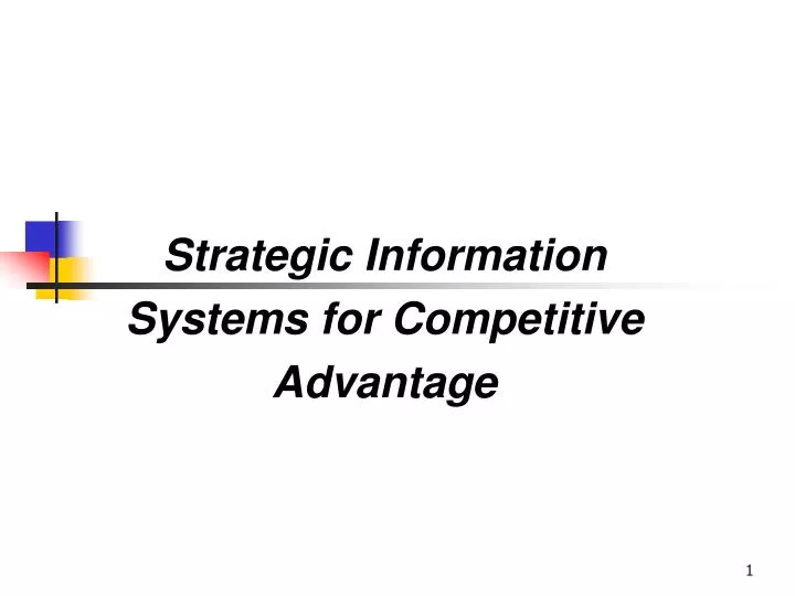 strategic information systems for competitive advantage