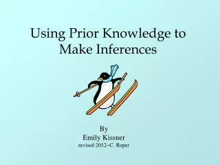 Using Prior Knowledge to Make Inferences