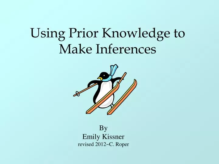 using prior knowledge to make inferences