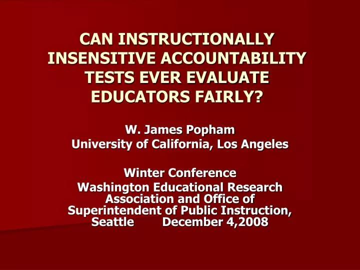 can instructionally insensitive accountability tests ever evaluate educators fairly