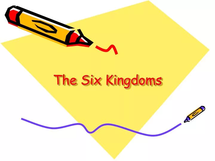 the six kingdoms