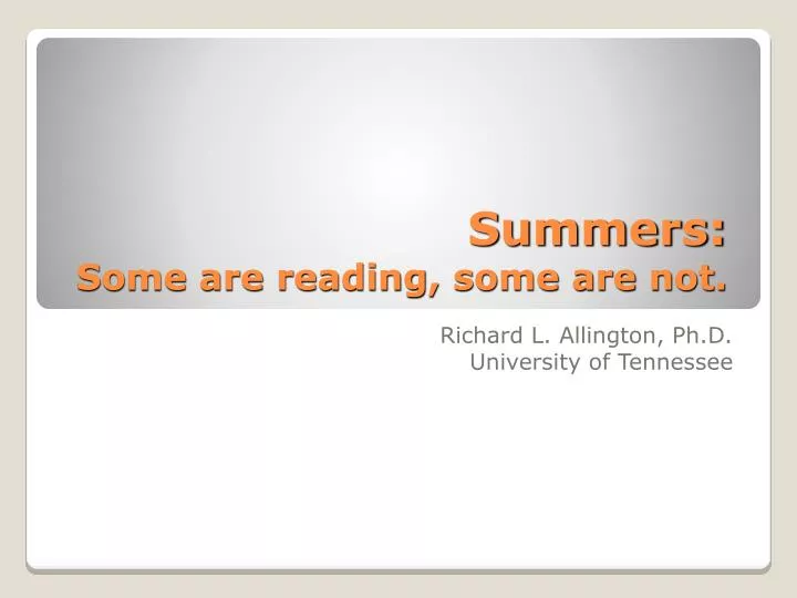 summers some are reading some are not