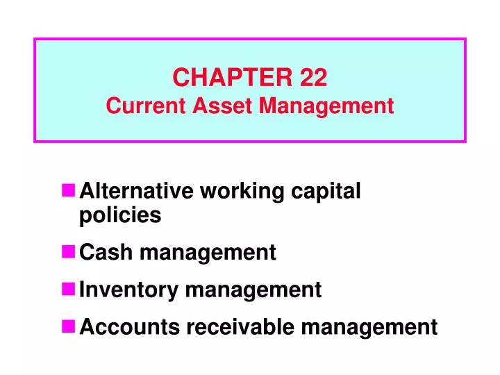 chapter 22 current asset management