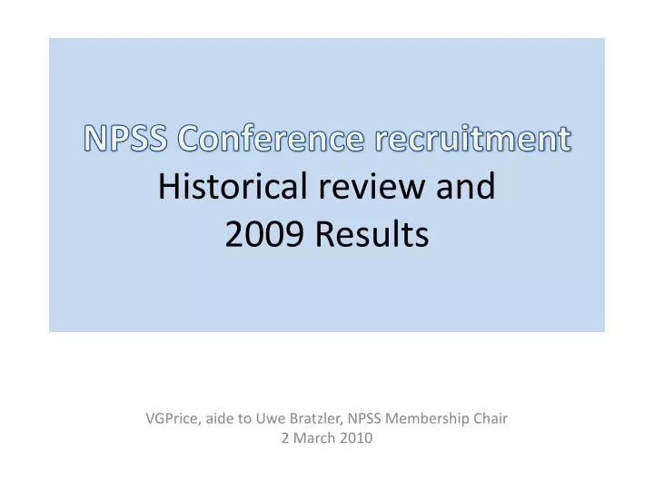 npss conference recruitment historical review and 2009 results