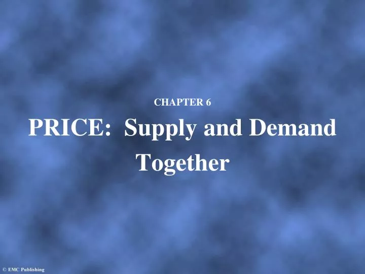 chapter 6 price supply and demand together