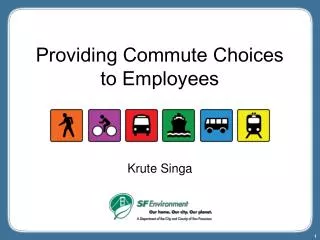 Providing Commute Choices to Employees