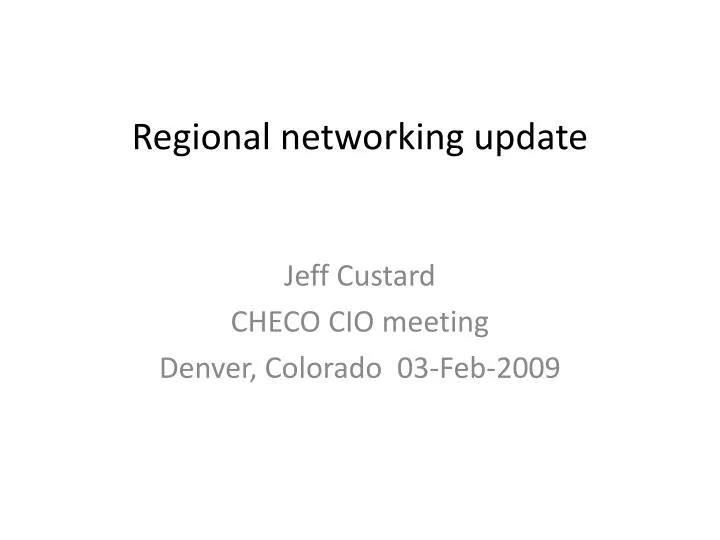 regional networking update