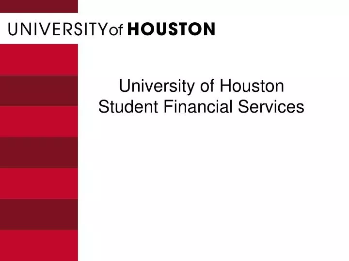 university of houston student financial services