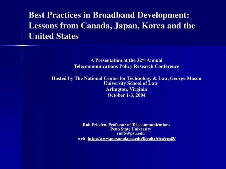 best practices in broadband development lessons from canada japan korea and the united states