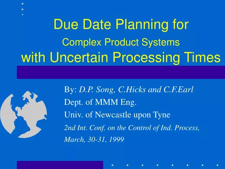 due date planning for complex product systems with uncertain processing times