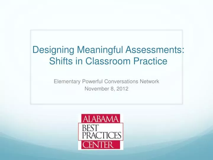designing meaningful assessments shifts in classroom practice