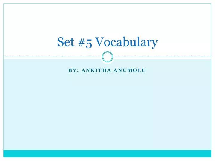 set 5 vocabulary