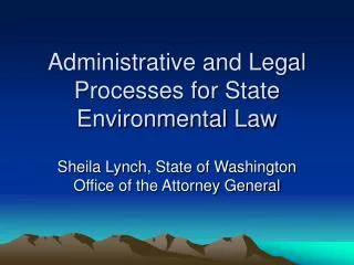 Administrative and Legal Processes for State Environmental Law