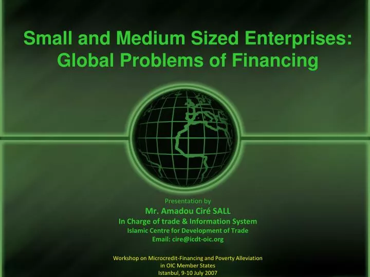 small and medium sized enterprises global problems of financing