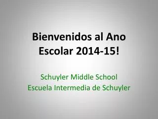 Bienvenidos al Ano Escolar 2014-15!