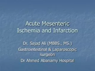 Acute Mesenteric Ischemia and Infarction