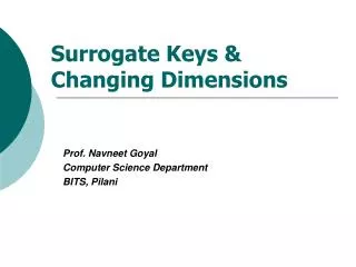 Surrogate Keys &amp; Changing Dimensions