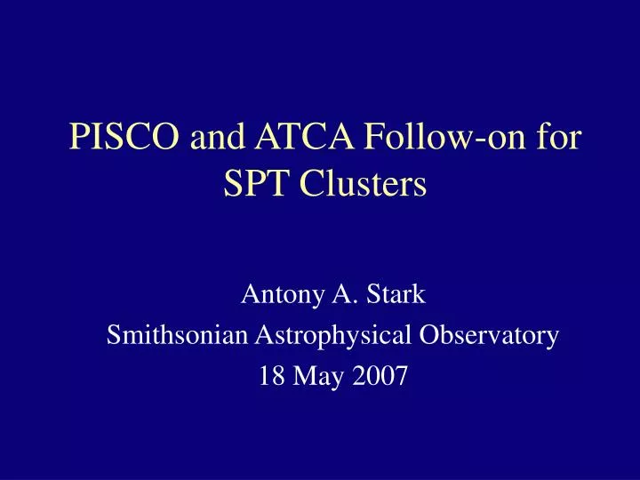 pisco and atca follow on for spt clusters