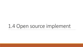 1.4 Open source implement