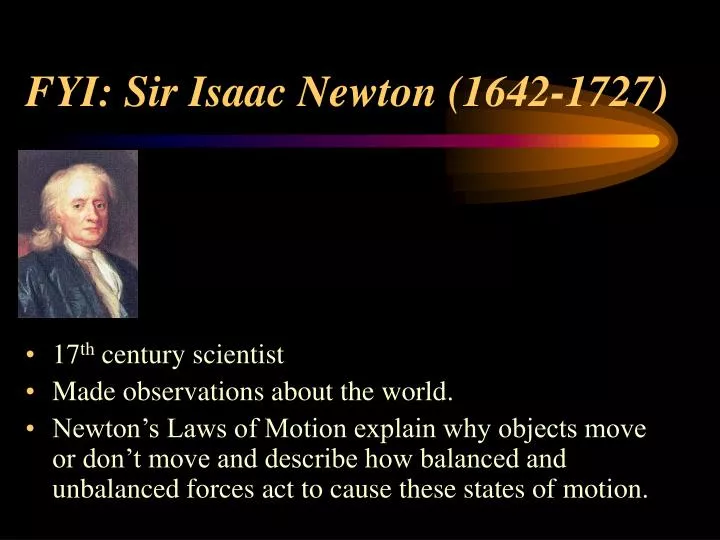 fyi sir isaac newton 1642 1727