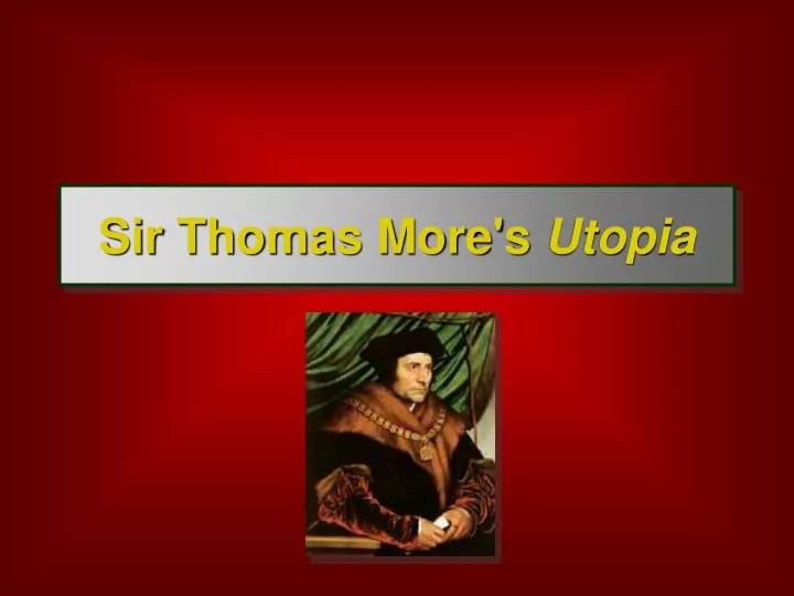 sir thomas more s utopia