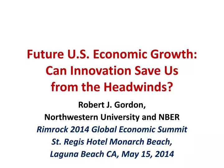 future u s economic growth can innovation save us from the headwinds