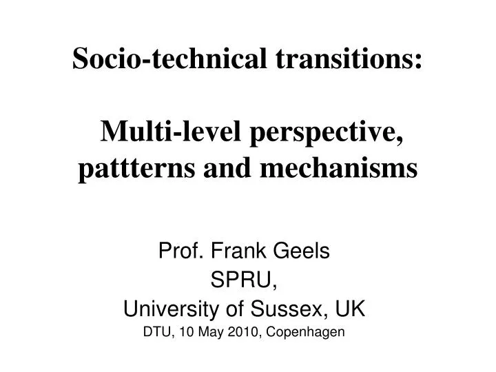 socio technical transitions multi level perspective pattterns and mechanisms