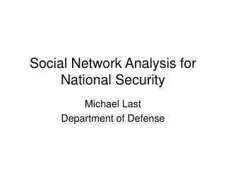 Social Network Analysis for National Security