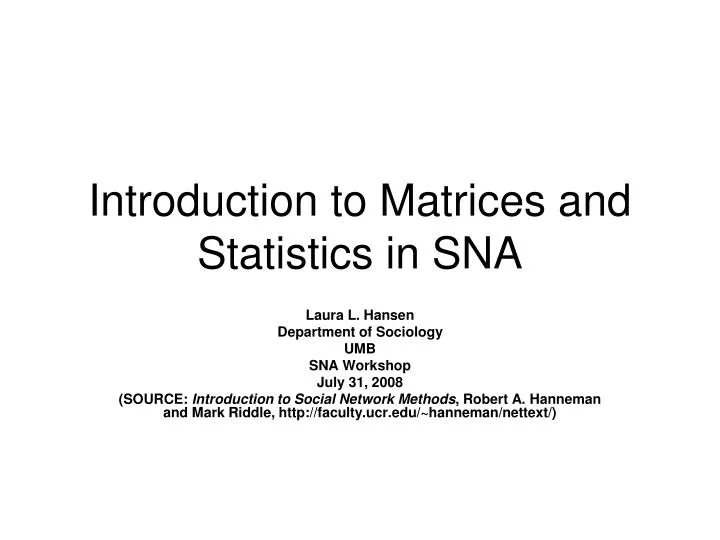 introduction to matrices and statistics in sna