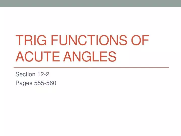 trig functions of acute angles