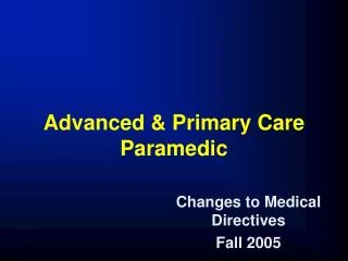 Advanced &amp; Primary Care Paramedic