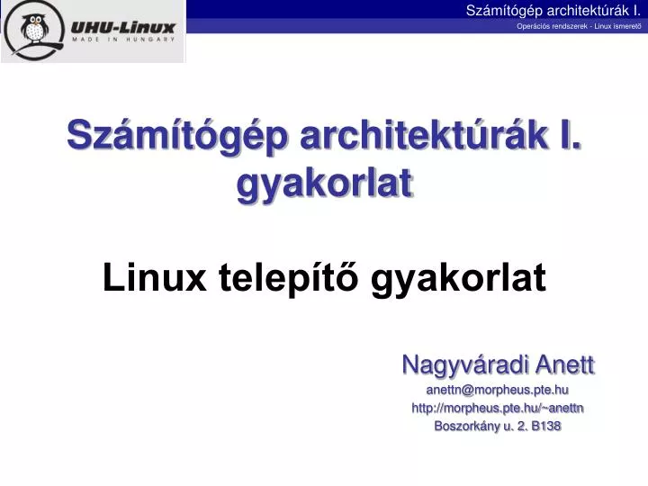 sz m t g p architekt r k i gyakorlat linux telep t gyakorlat