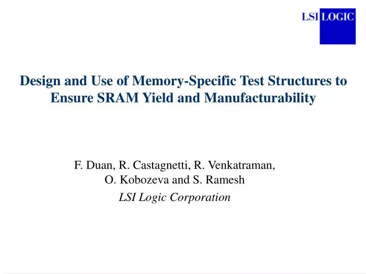 design and use of memory specific test structures to ensure sram yield and manufacturability